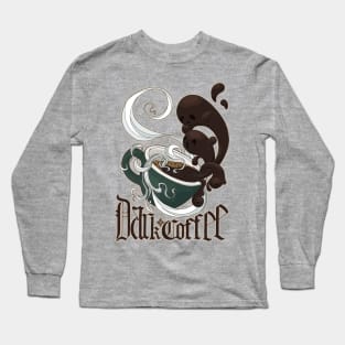 The Darkest Coffee Long Sleeve T-Shirt